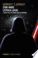 Star wars - L'epoca Lucas