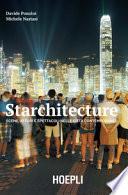 Starchitecture. Scene, attori e spettacoli nelle città contemporanee