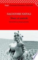 Stare al mondo