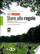 Stare alle regole. Diritto ed economia. Con espansione online. Per il biennio delle Scuole superiori