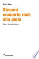 Stasera concerto rock alla piola
