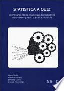 Statistica a quiz. esercitarsi con la statistica psicometrica attraverso questiti a scelta multipla