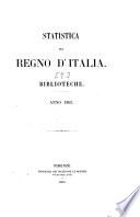 [Statistica del Regno d'Italia / Società di mutuo soccorso ] ; Statistica del Regno d'Italia. Società di mutuo soccorso : anno ... / per cura del Ministro d' Agricoltura, Industria e Commercio
