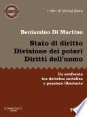 Stato di diritto. Divisione dei poteri. Diritti dell’uomo. Un confronto tra dottrina cattolica e pensiero libertario