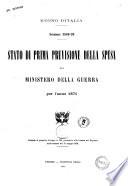 Stato di prima previsione della spesa del Ministero della guerra per l'anno 1871