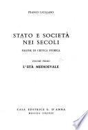 Stato e società nei secoli: L'età mediovale
