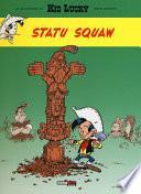 Statu squaw. Kid Lucky