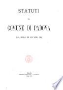 Statuti del comune di Padova dal secolo 12. all'anno 1285 [introduzione di Andrea Gloria!
