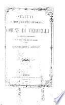 Statuti del comune di Vercelli dell'anno MCCXLI aggiuntivi altri monumenti storici dal MCCXLIII al MCCCXXXV ora per la prima volta editi e annotati
