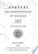 Statuti dell'amministrazione [!] civile in Sicilia