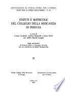 Statuti e matricole del Collegio della mercanzia di Perugia