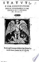 Statuti. Over constitutioni della venerabile Compagnia di S. Angelo di Borgo