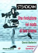 Steadicam. Una rivoluzione