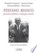 Stefano Bianco. Passione politica e impegno sociale