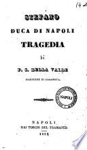 Stefano duca di Napoli tragedia di F. S. Della Valle