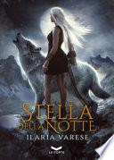 Stella della notte. Winter Fe' saga