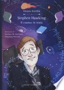 Stephen Hawking. Il cosmo in testa