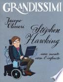 Stephen Hawking. Una mente verso l'infinito