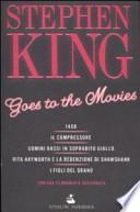 Stephen King goes to the movies: Il compressore ; Uomini bassi in soprabito giallo ; Rita Hayworth e la redenzione di Shawshank ; I figli del grano