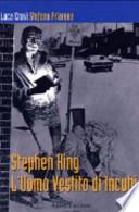 Stephen King. L'uomo vestito di incubi