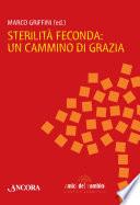 Sterilità feconda: un cammino di grazia