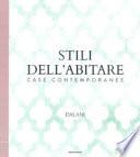 Stili dell'abitare. Case contemporanee. Dalani. Ediz. illustrata