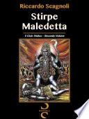 STIRPE MALEDETTA