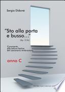 Sto alla porta e busso... Commento alle letture festive del Lezionario Ambrosiano Anno C