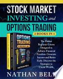 Stock Market Investing and Options Trading (2 books in 1)