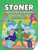Stoner libro da colorare per adulti