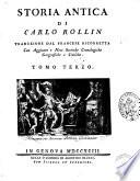 Storia antica, di Carlo Rollin. Traduzione dal francese ricorretta, con aggiunte e note storiche cronologiche geografiche e critiche