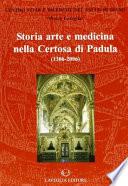 Storia, arte e medicina nella Certosa di Padula