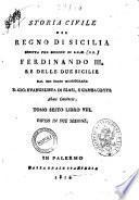 Storia civile del Regno di Sicilia scritta per ordine di S.R.M. (D.G.) Ferdinando 3. re delle Due Sicilie dal suo istoriografo d. Gio. Evaangelista Di Blasi e Gambacorta abate cassinese. Tomo 1. [-9.]