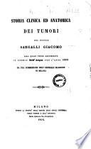 Storia clinica ed anatomica dei tumori del dottor Giacomo Sangalli