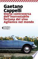 Storia controversa dell'inarrestabile fortuna del vino Aglianico nel mondo