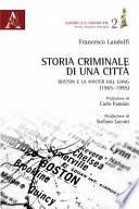 Storia criminale di una città. Boston e la Winter Hill Gang (1965-1995)