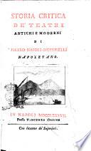 Storia critica de' teatri antichi e moderni di Pietro Napoli-Signorelli Napoletano