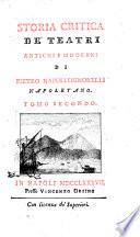 Storia critica de' teatri antichi e moderni di Pietro Napoli-Signorelli Napoletano
