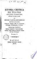 Storia critica de' teatri antichi e moderni divisa in dieci tomi di Pietro Napoli-Signorelli napoletano ... Tomo 1. [- 10 parte 1.-2.]