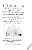 Storia Critica Delle Vite Degli Eresiarchi