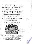 Storia critico-cronologica de Romani pontefici e de generali e provinciali concilii scritta da D. Giuseppe Abate Piatti, Sacerdote Veneziano