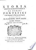 Storia critico-cronologica de' Romani pontefici e de' generali e provinciali concilij