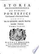 Storia Critico-Cronologica de' Romani Pontefici e de' generali e provinciali concilj