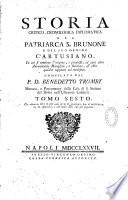 Storia critico-cronologica diplomatica del patriarcia S. Brunone e del suo ordine Cartusiano...Compilata dal P. D. Benedetto Tromby Monaco, e procuratore della casa di S. Steffano del Bosco nell' ulteriore Calabria