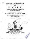 Storia cronologica de' vicerè, luogotenenti, e presidenti del Regno di Sicilia scritta dal regio storiografo d. Giovanni Evangelista Di Blasi, e Gambacorta abate benedettino. Tomo primo [-3. parte 2.]