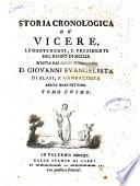 Storia cronologica de' vicerè, luogotenenti, e presidenti del Regno di Sicilia scritta dal regio storiografo d. Giovanni Evangelista Di Blasi, e Gambacorta abate benedettino. Tomo primo [-3. parte 2.]
