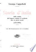 Storia d'Italia dalla caduta dell'Impero Romano d'occidente fino ai giorni nostri (476-1900) ...