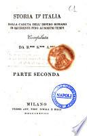 Storia d'Italia dalla caduta dell'impero romano in occidente fino ai nostri tempi. Compilata da B. S. A.