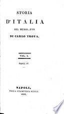 Storia d'Italia del medio-evo. vol. 1, 2, 3, pt. 1, and vol. 4