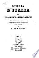 Storia d'Italia di Francesco Guicciardini alla miglior lezione ridotta dal professore Giovanni Rosini con una prefazione di Carlo Botta